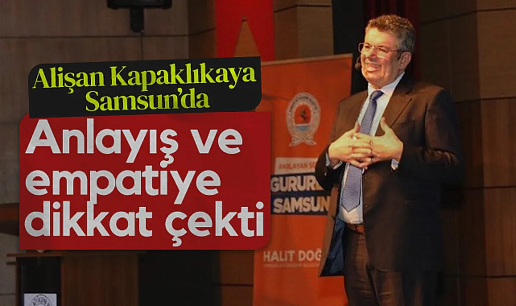 Alişan Kapaklıkaya Samsun’da: İletişim ve Anlayışa Dair İlham Verdi
