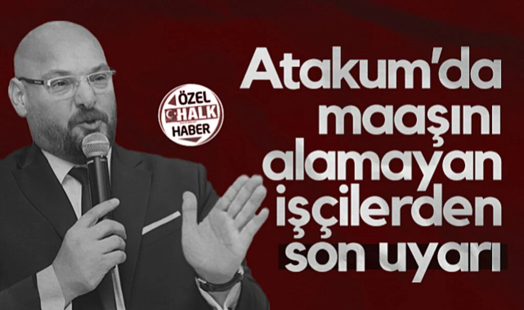 Atakum'da Maaşını Alamayan İşçilerden Son Uyarı