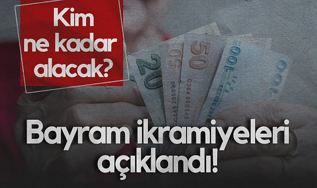 Bayram İkramiyeleri Açıklandı! Kim Ne Kadar Alacak?