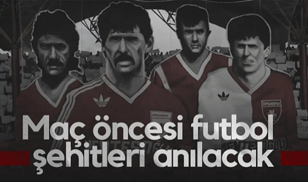 Beşiktaş-Samsunspor Maçı Öncesi Futbol Şehitleri Anılacak