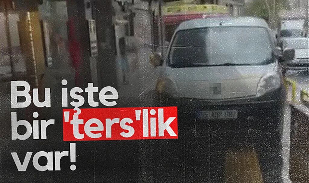 Bu işte bir 'ters'lik var!