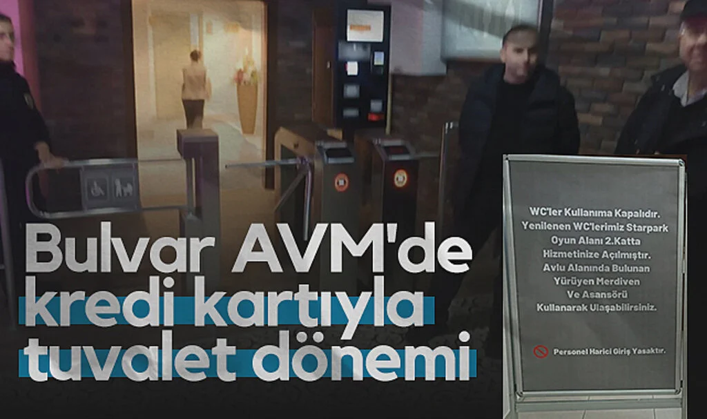 Bulvar AVM'de kredi kartıyla tuvalet dönemi