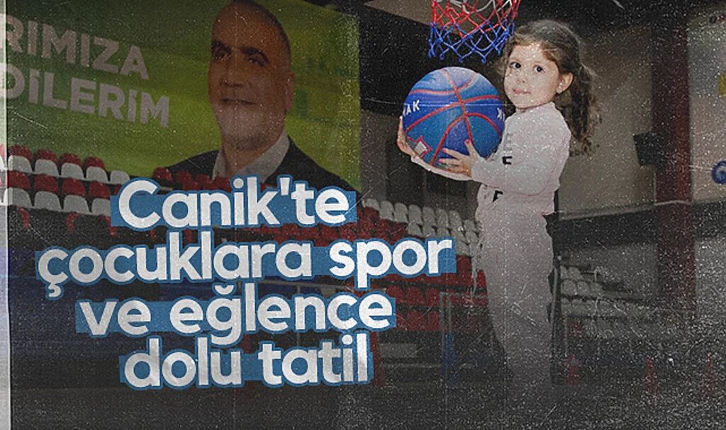 Canik'te Çocuklara Spor ve Eğlence Dolu Tatil