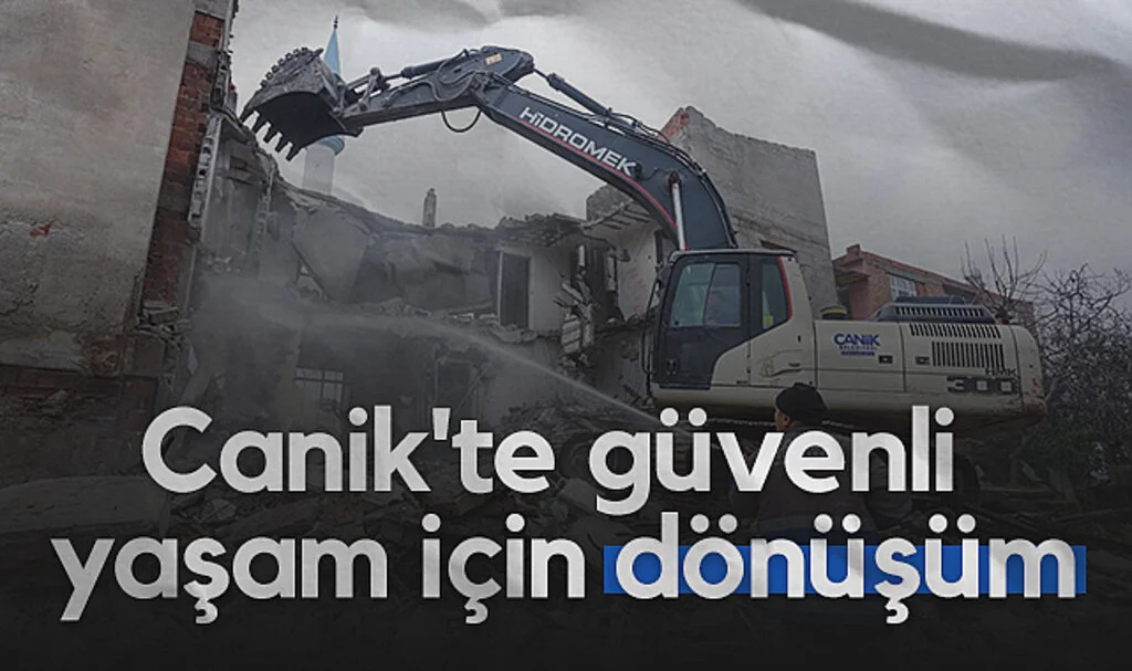 Canik'te Güvenli Yaşam İçin Dönüşüm
