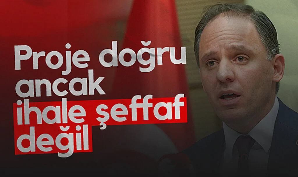 CHP Genel Başkan Yardımcısı Deniz Yavuzyılmaz: Proje doğru ancak ihale şeffaf değil