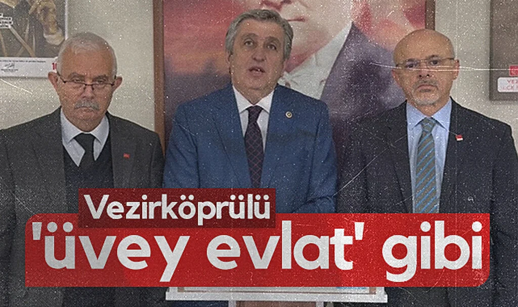 CHP Samsun Milletvekili Murat Çan: Vezirköprülü 'üvey evlat' gibi