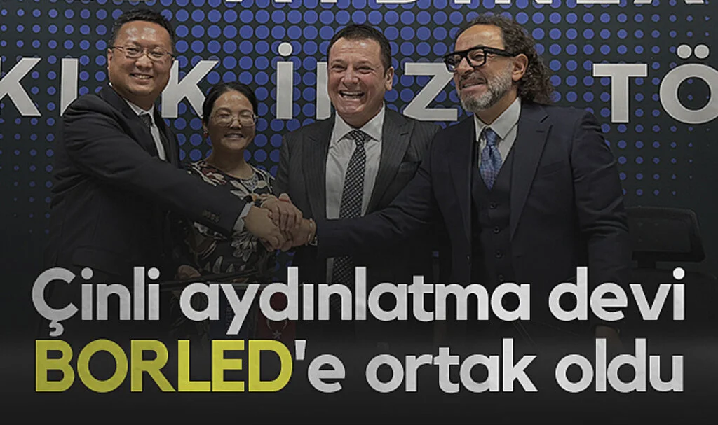 Çinli aydınlatma devi BORLED'e ortak oldu