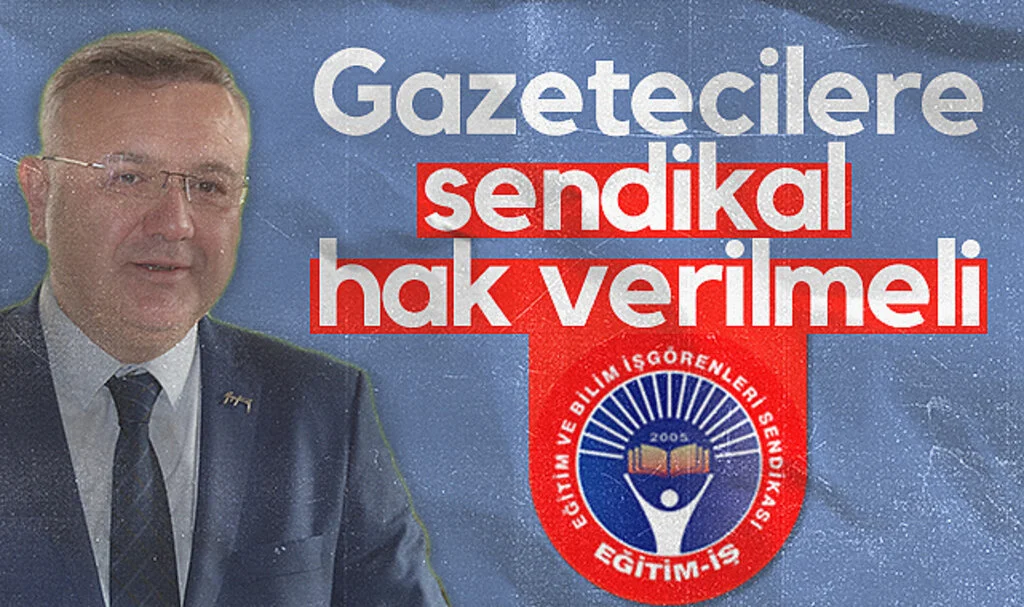Eğitim İş: Gazetecilere sendikal hak verilmeli