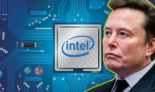 Elon Musk'ın Intel'i Satın Alma İddiası