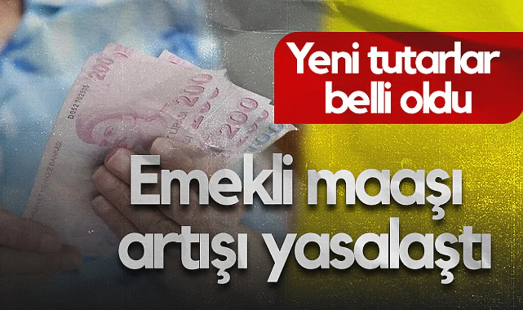 Emekli Maaşı Artışı Yasalaştı: Yeni Tutarlar Belli Oldu