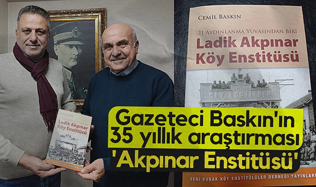 Gazeteci Baskın'ın 35 yıllık araştırması 'Akpınar Enstitüsü'