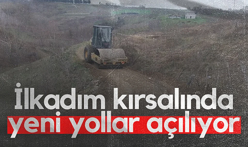 İlkadım kırsalında yeni yollar açılıyor