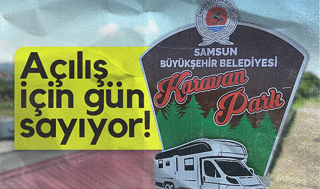 İncesu Karavan Park Açılış İçin Gün Sayıyor!