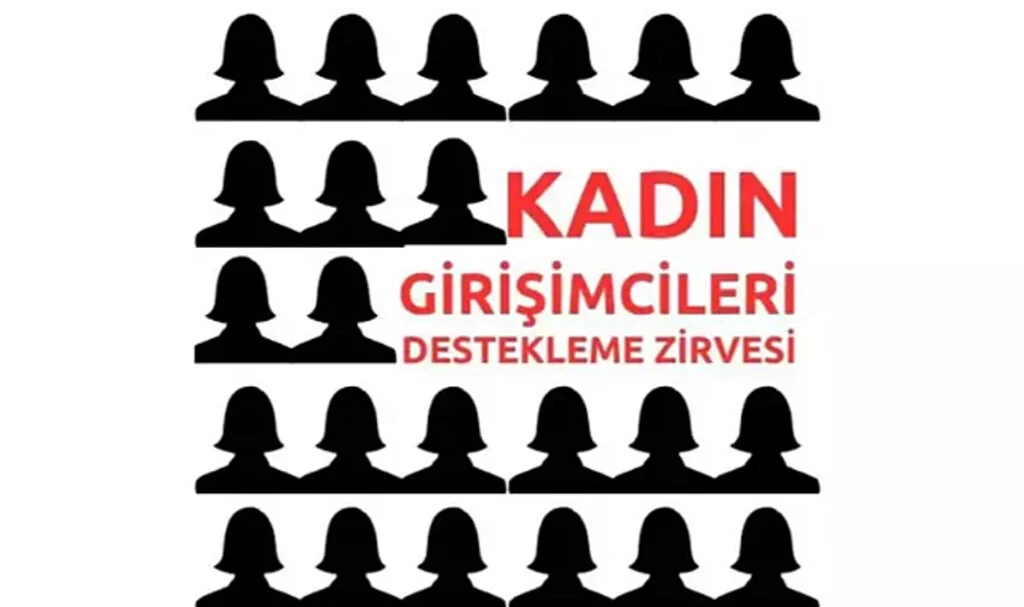 Kadın Girişimcileri Destekleme Zirvesi 9 Ocak'ta 'Güvenilirlik ve Kadın' Temasıyla Gerçekleşecek