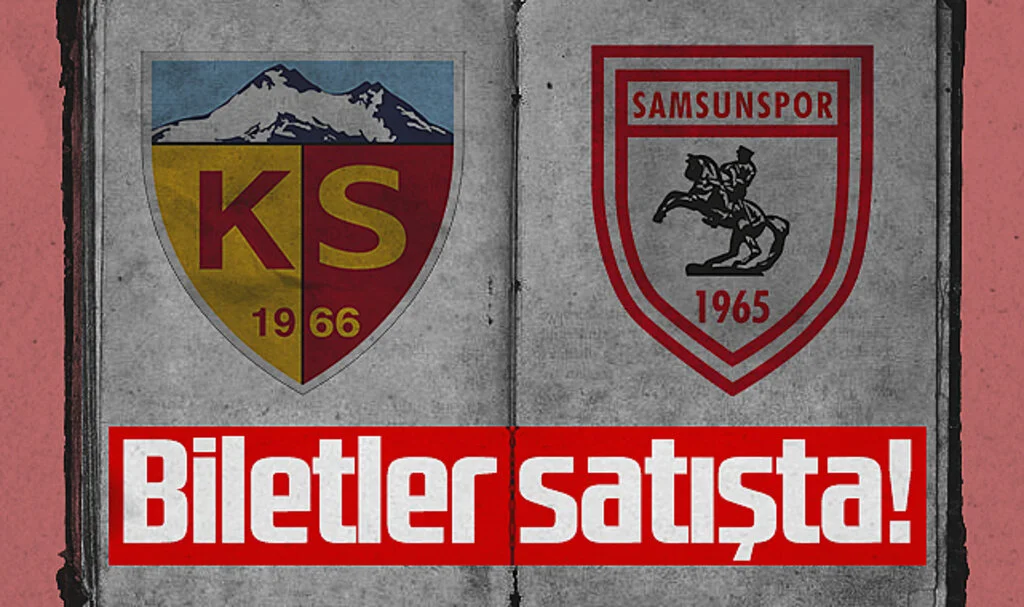 Kayserispor - Samsunspor Maçı Biletleri Satışta