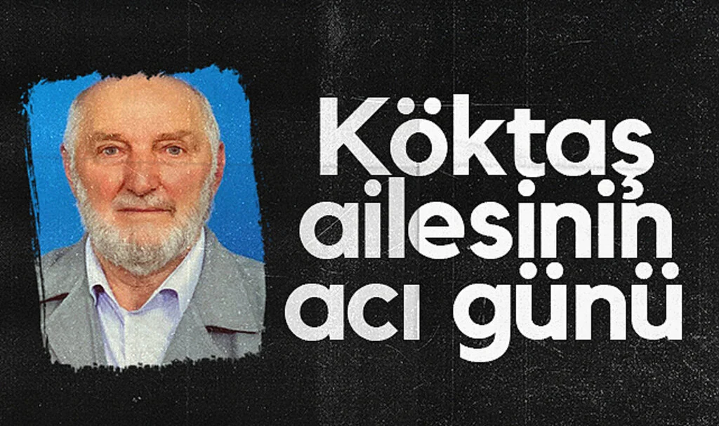 Köktaş ailesinin acı günü