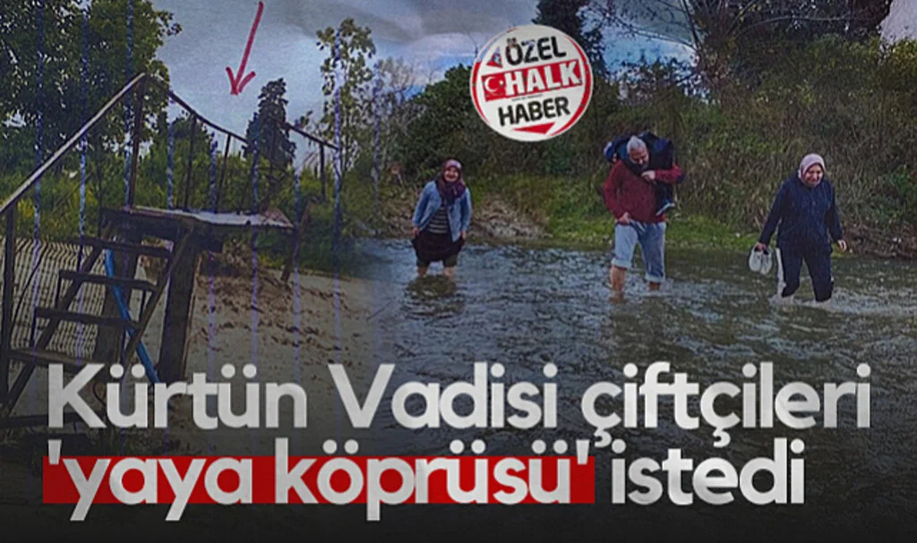 Kürtün Vadisi Çiftçileri 'Yaya Köprüsü' İstedi