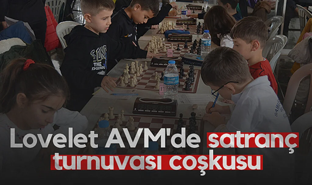 Lovelet AVM'de geleneksel satranç turnuvası coşkusu
