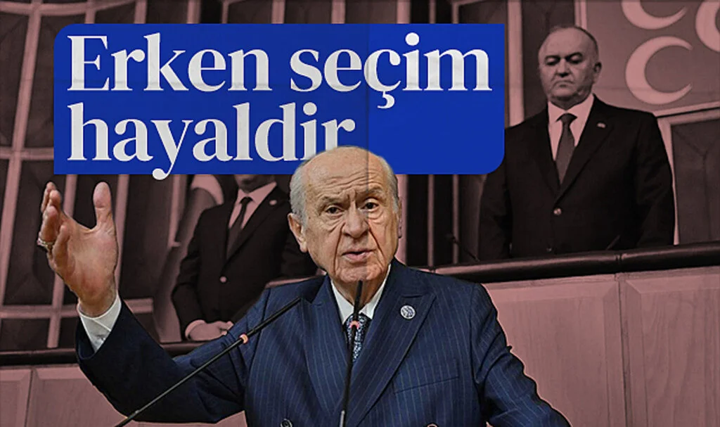 MHP Genel Başkanı Devlet Bahçeli: Erken seçim hayaldir