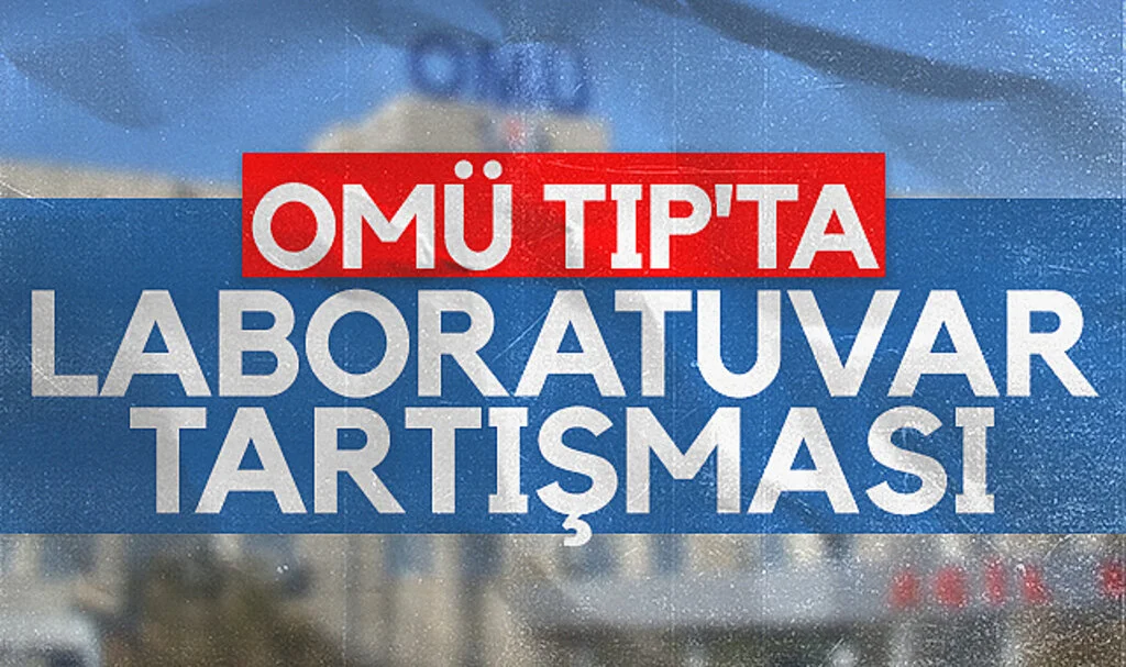 OMÜ Tıp'ta laboratuvar tartışması