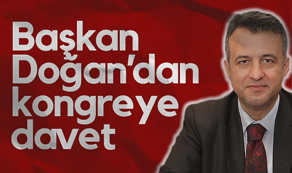 Samsun Büyükşehir Belediye Başkanı Halit Doğan'dan kongreye davet