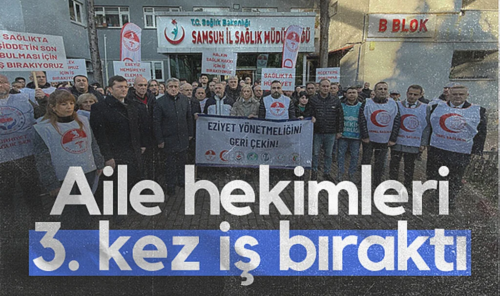 Samsun'da aile hekimleri 3. kez iş bıraktı