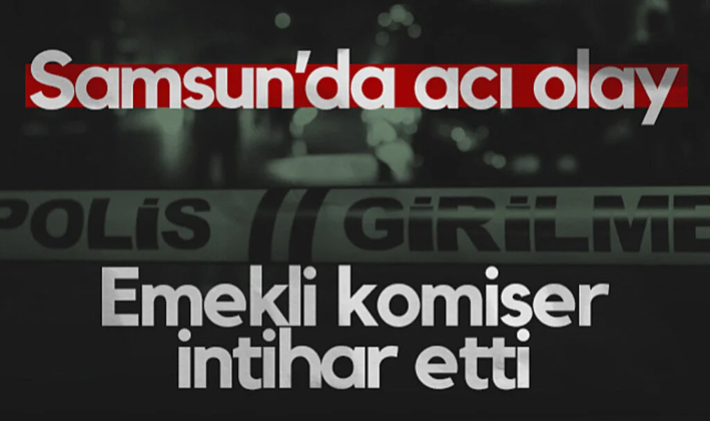 Samsun’da Bunalıma Giren Emekli Komiser İntihar Etti