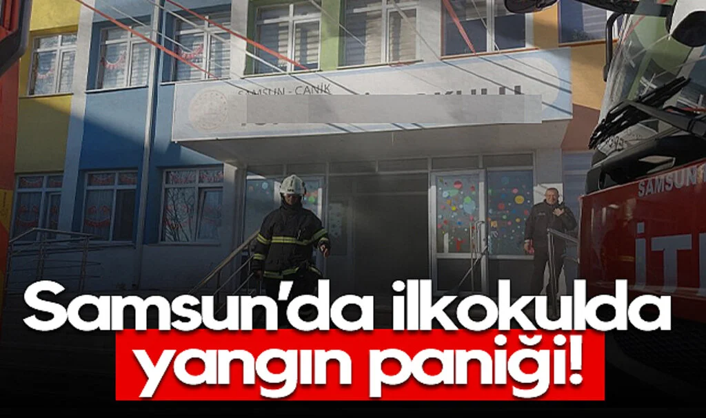 Samsun’da İlkokulda Yangın Paniği!