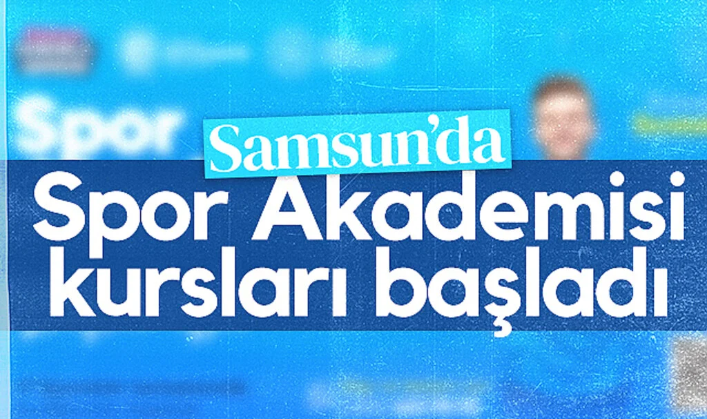 Samsun'da Spor Akademisi Kursları Başladı