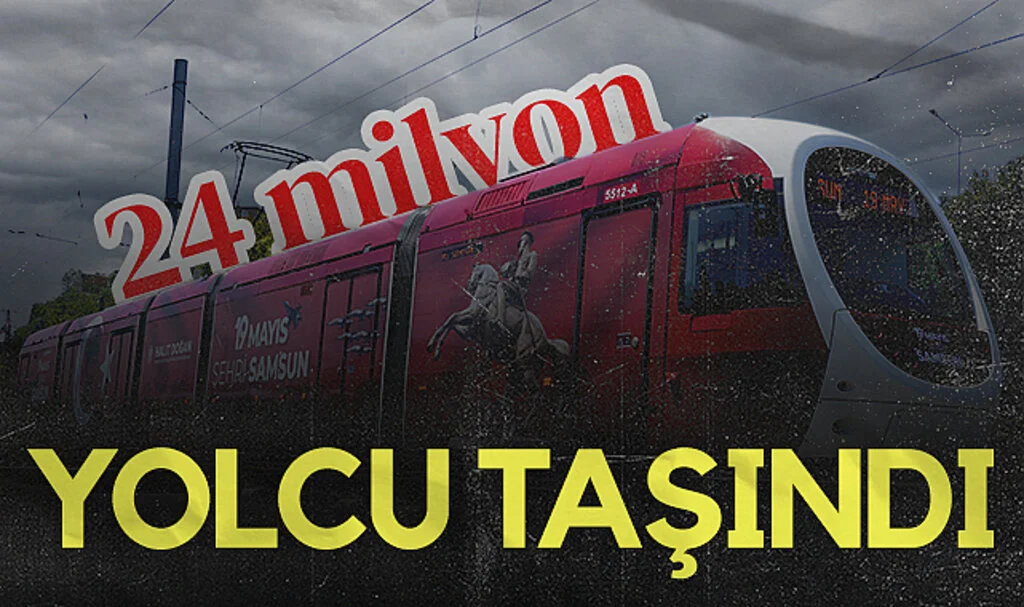 Samsun tramvay hattı 2024 yılında 24 milyon yolcu taşıdı 
