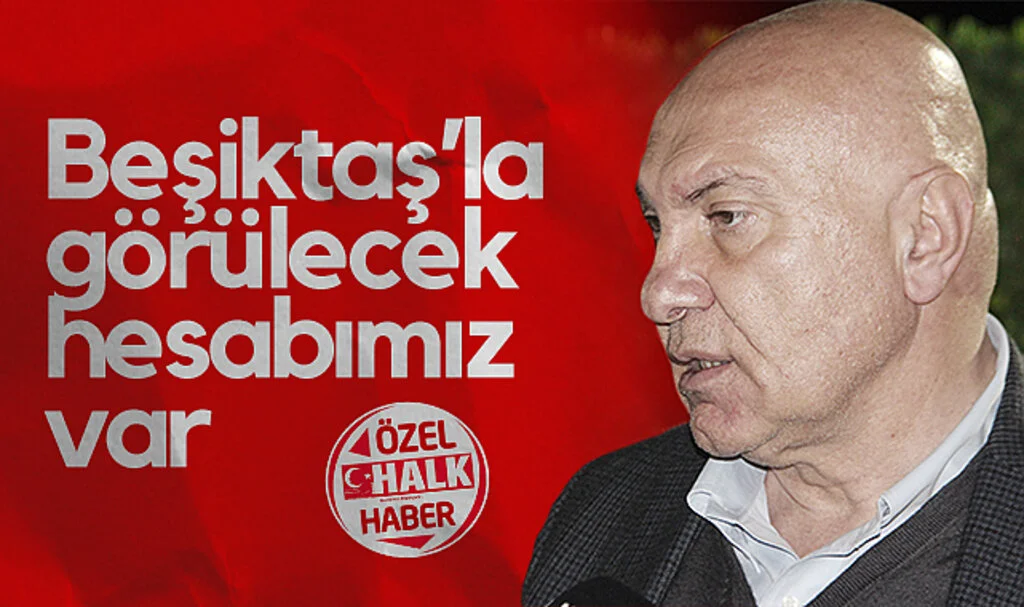 Samsunspor Başkanı Yüksel Yıldırım: "Beşiktaş'la Görülecek Hesabımız Var"