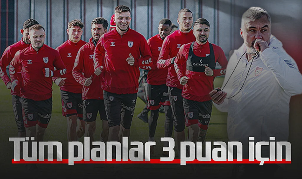Samsunspor'da tüm planlar 3 puan için