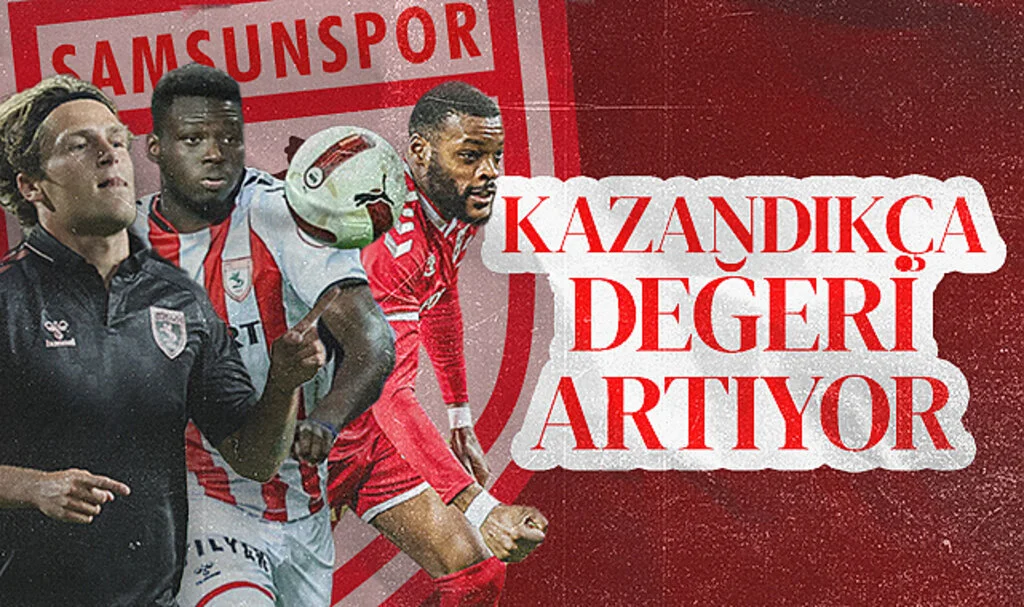 Samsunspor Kazandıkca Değeri Artıyor