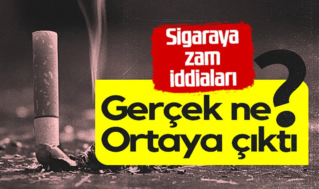Sigaraya Zam İddiaları: Gerçek Ne? Ortaya Çıktı