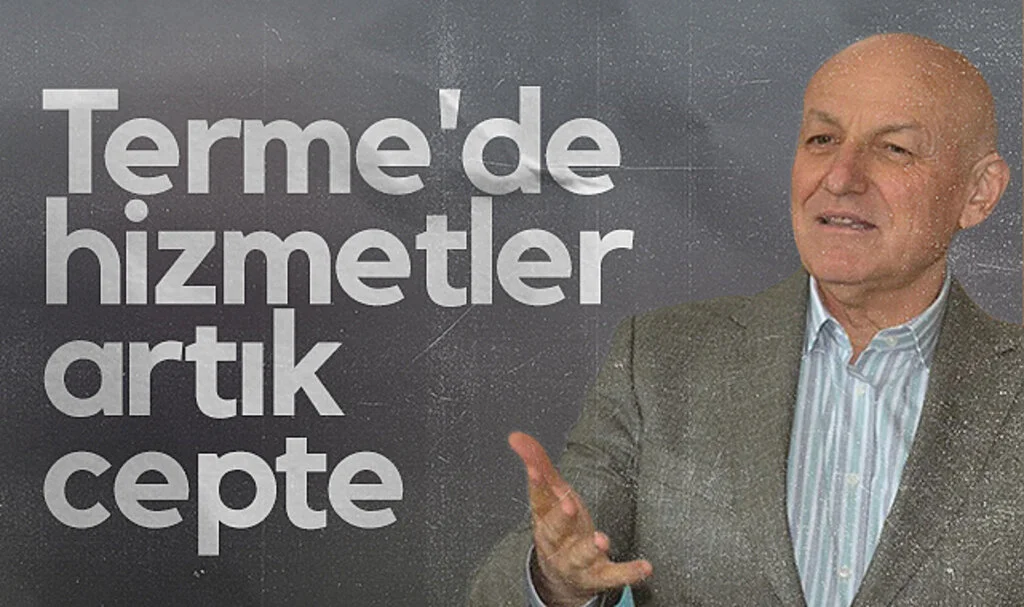 Terme'de hizmetler artık cepte