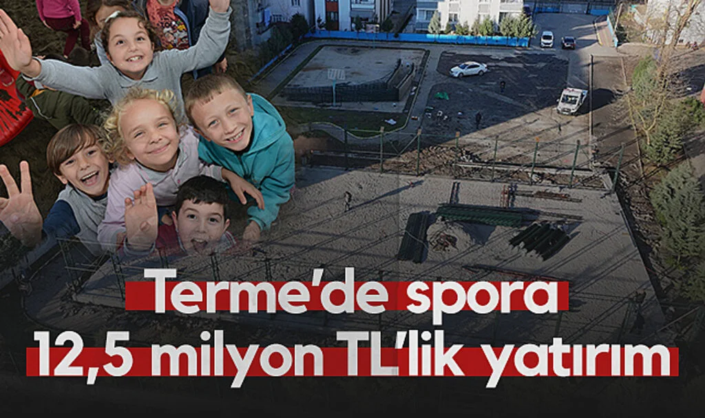 Terme’ye 12,5 Milyon TL’lik Spor Yatırımı