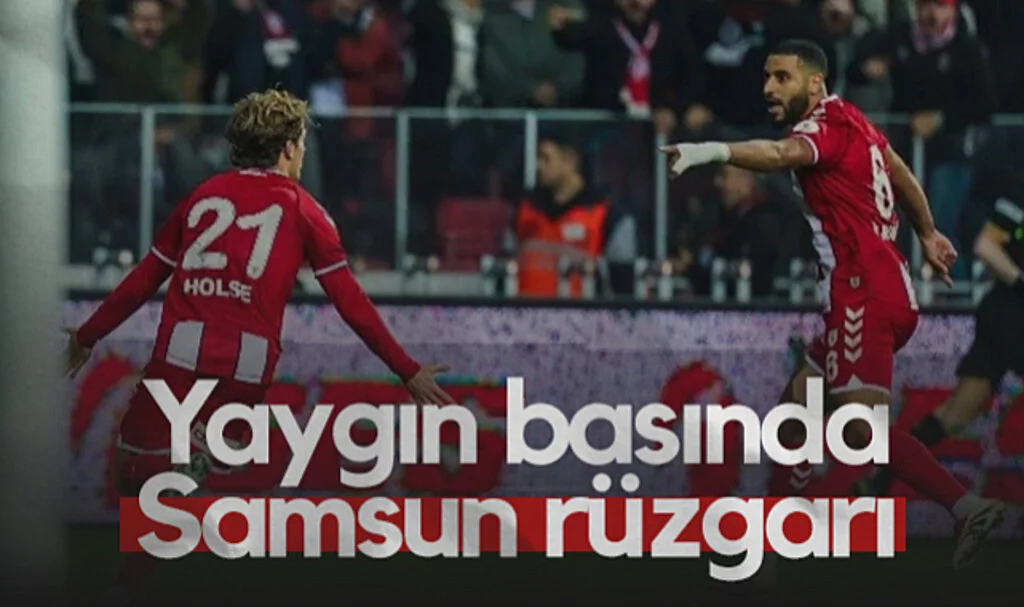Yaygın Basında Samsunspor Rüzgarı
