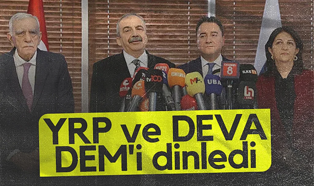 Yeniden Refah Partisi ve DEVA DEM'i dinledi