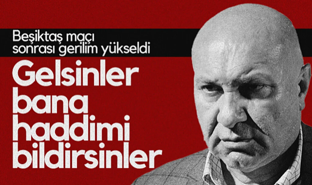 Yüksel Yıldırım'dan Beşiktaş'a Sert Tepki: Gelsinler Bana Haddimi Bildirsinler