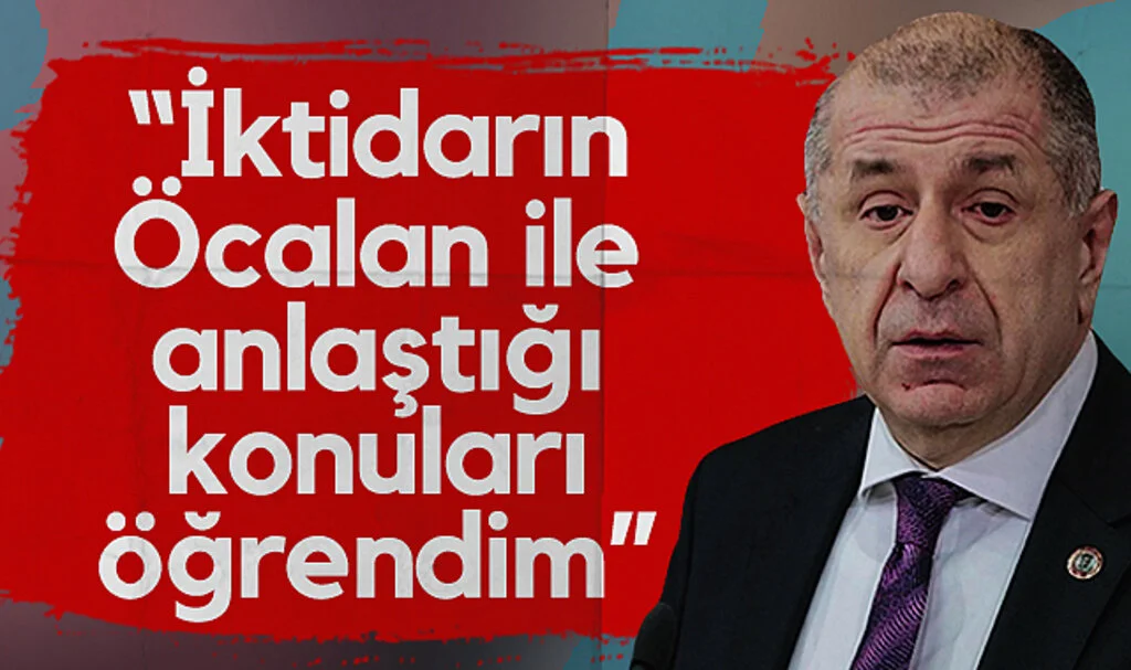 Zafer Partisi lideri Ümit Özdağ: İktidarın, Öcalan ile anlaştığı konuları öğrendim