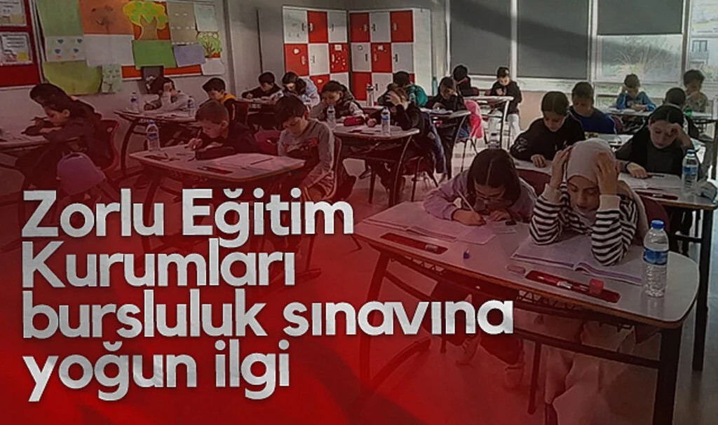 Zorlu Eğitim Kurumları bursluluk sınavı yoğun ilgi gördü