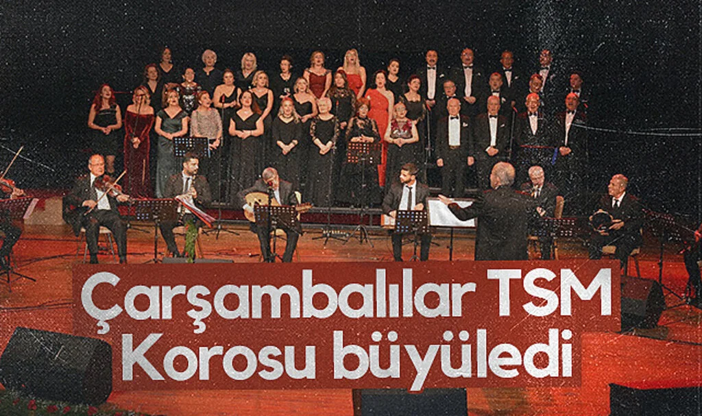 Çarşambalılar TSM Korosu büyüledi