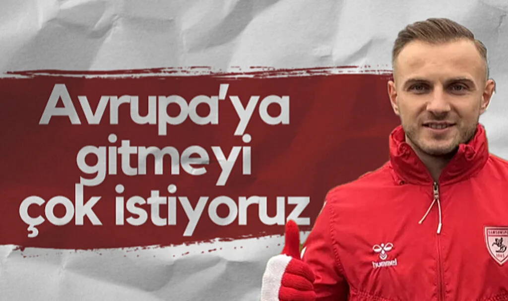 Celil Yüksel: Avrupa’ya Gitmeyi Çok İstiyoruz!