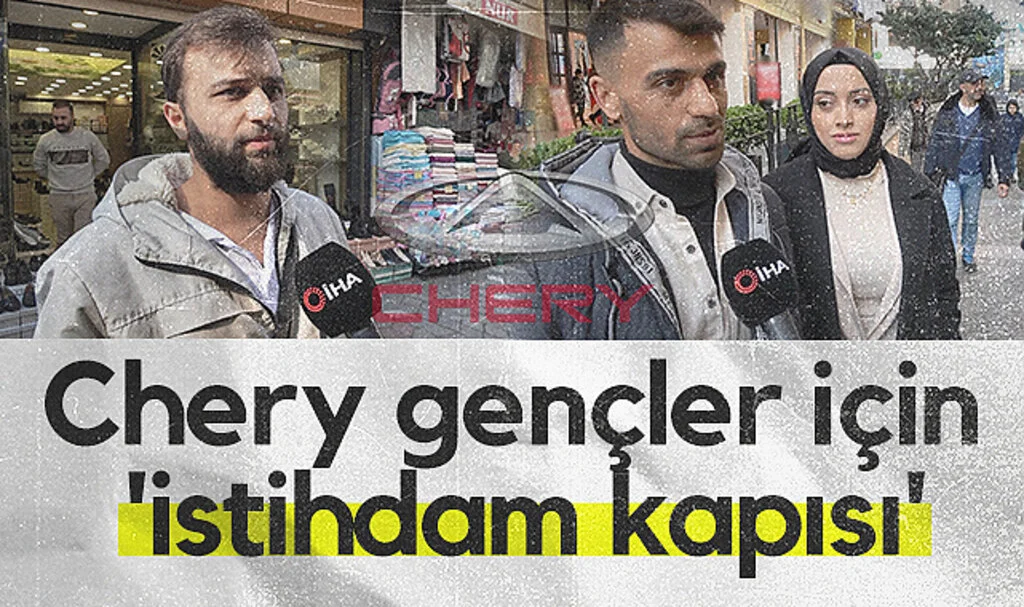 Chery gençler için 'istihdam kapısı'