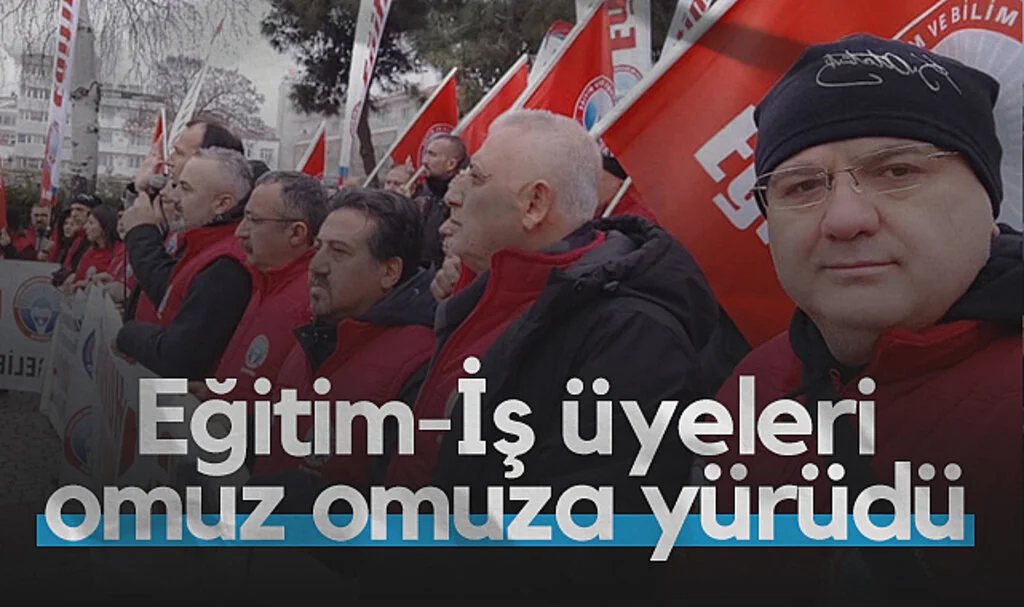 Eğitim-İş üyeleri omuz omuza yürüdü