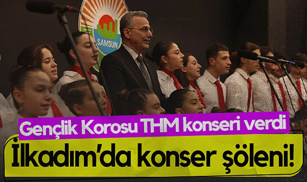 İlkadım'da Sanat Şöleni! Gençlik Korosu THM Konseri Verdi