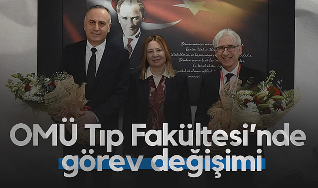 OMÜ Tıp Fakültesi Dekanlığında görev değişimi
