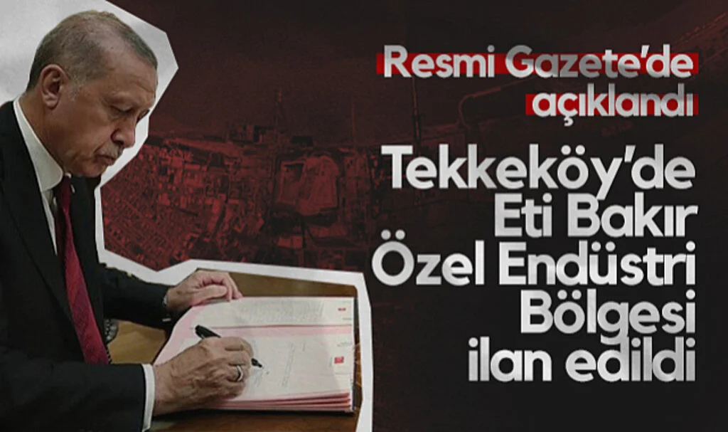 Resmi Gazete'de Açıklandı! Tekkeköy'de Eti Bakır Özel Endüstri Bölgesi İlan Edildi