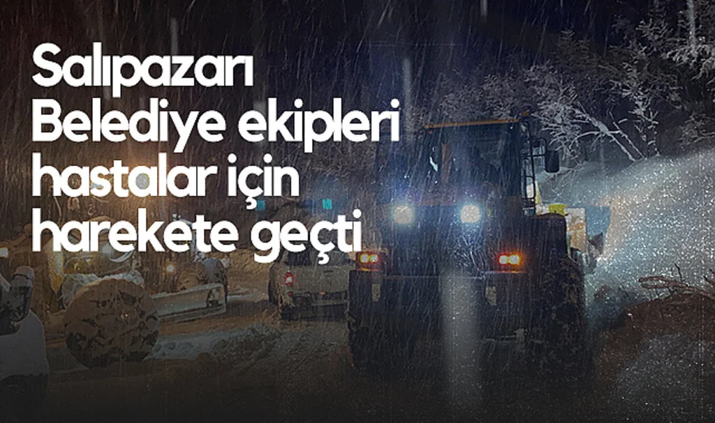 Salıpazarı Belediye Ekipleri Hastalar İçin Harekete Geçti