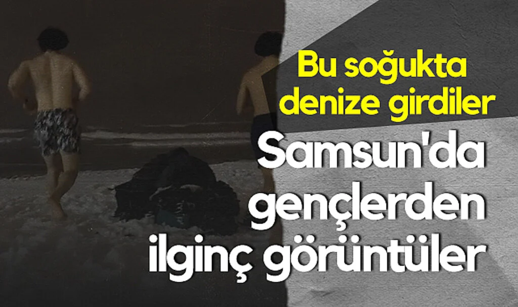 Samsun'da Gençler Soğuğa Aldırış Etmeden Denize Girdi